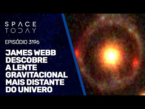 JAMES WEBB DESCOBRE A LENTE GRAVITACIONAL MAIS DISTANTE DO UNIVERSO