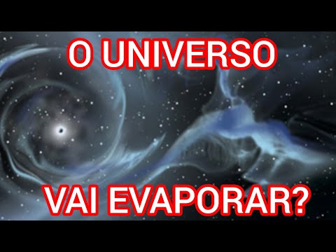 NÃO APENAS BURACOS NEGROS, COMO PREVIU HAWKING, TODO UNIVERSO PODE ESTAR CONDENADO A EVAPORAR